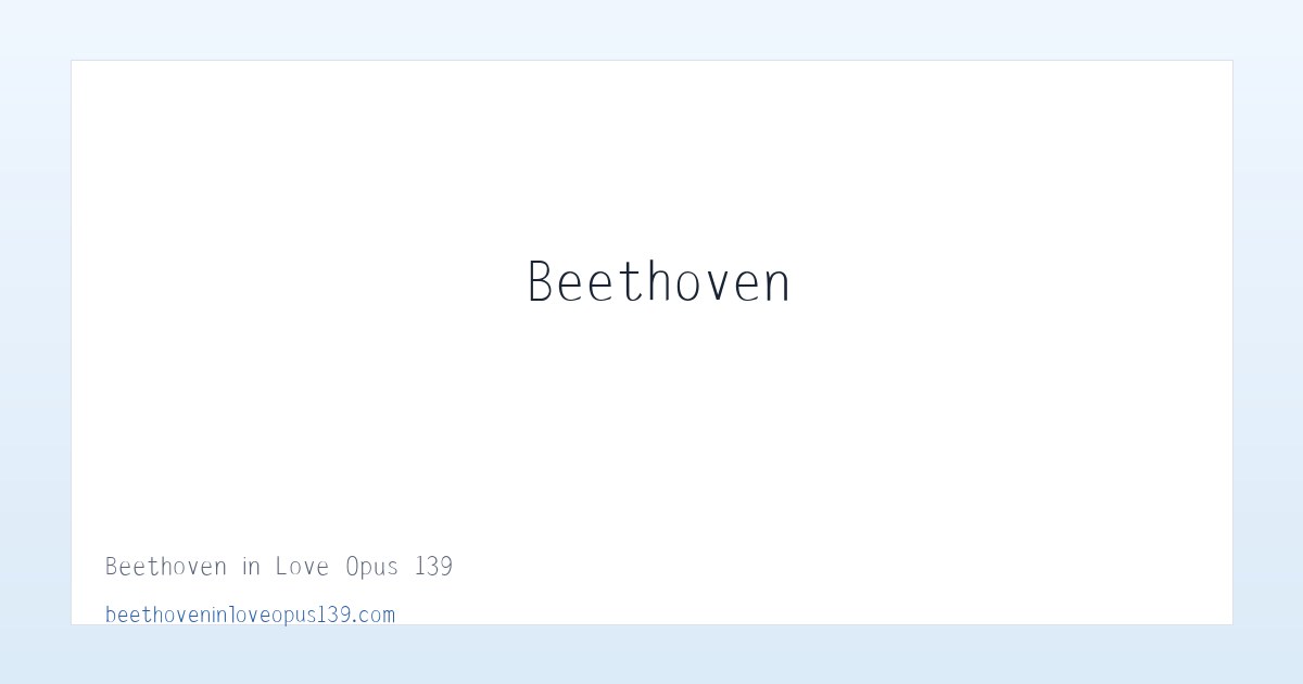 Beethoven in Love Opus 139 主图